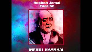 Roshan Jamal Yaar Se | Mehdi Hassan In Concert