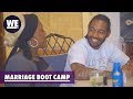 'The Biggest Relationship Sacrifice' Deleted Scene | Marriage Boot Camp: Hip Hop Edition