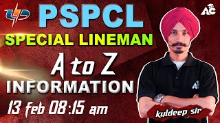 PSPCL 2025 || PSPCL Special Lineman || A to Z Information || Live 13 Feb 08:15 AM || By Kuldeep Sir