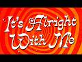 The Zombies - It's Alright With Me (Mono Remastered) (Official Lyric Video)