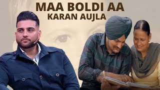 Maa boldi aa - karan aujla | Tribute to Sidhu moose wala | new Punjabi song