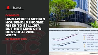 Singapore’s median household income rises to S$11,297, but netizens cite cost-of-living woes