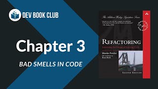 Refactoring Chapter 3: Bad Smells in Code