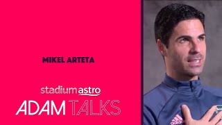 "The last 18 months have been UNPREDICTABLE!" | Arteta Exclusive | Adam Talks
