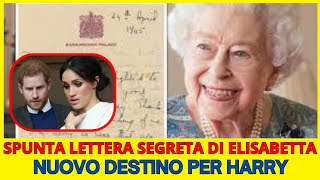 SPUNTA LETTERA SEGRETA DI ELISABETTA - NUOVO DESTINO PER HARRY