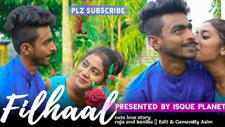 FILHALL | Main Kisi Aur Ka Hoon Filhall | sad Love Story | Presented By Isque Planet@str hits