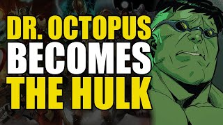 Dr. Octopus Becomes The Hulk: Devil’s Reign Sinister 4 Part 1 | Comics Explained