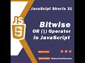 Bitwise OR ( | ) Operator in JavaScript in One Minute - JavaScript #shorts 31 🚀