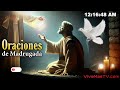 oraciones de madrugada 🔥 sanidad y liberación en nombre de jesucristo