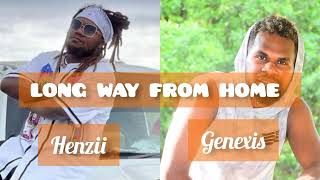 Henzii x Genexis _ Long Way From Home ( Energy Vibes)