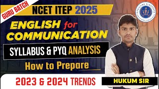 NCET English For Communication Syllabus 2025 | NCET English Syllabus 2025 | NCET 2025 | NCET | ITEP