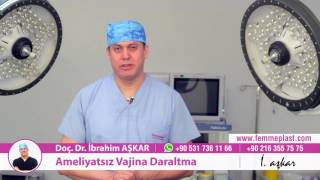 Ameliyatsız Vajina Daraltma - Doç. Dr. İbrahim Aşkar