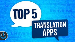 TOP 5 Translation Apps 🗣🌏