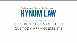 Different Types of Child Custody Arrangements