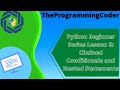 Python Beginner Series Lesson 8: Chained Conditionals and Nested Statements