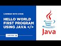 Java Hello World Program | First Java Program for Beginners | Step-by-Step Java Tutorial🧑‍🏫