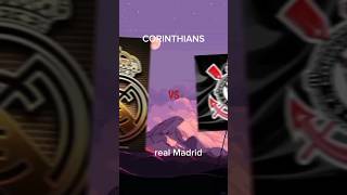 Corinthians vs real Madrid quem é o maior? (pedido por inscritos) #edit #futebol