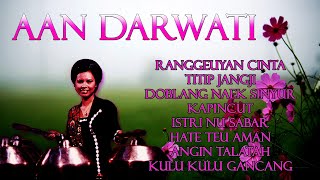 Aan Darwati Full Album Ranggeuyan Cinta | Sunda Klasik