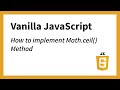 How to implement JavaScript Math.ceil() Method