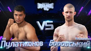 West Fight. Пулатжонов Алі vs Боровський Володимир