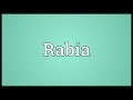 Rabia Meaning