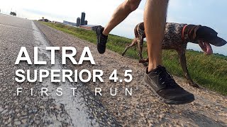 Altra Superior 4.5 - First Run