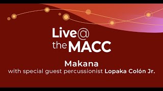 Makana with special guest percussionist Lopaka Colón Jr. / Also featuring Benny Uyetake.