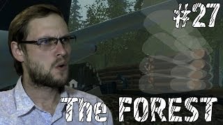 The Forest Прохождение ► Строим убежище ► #27