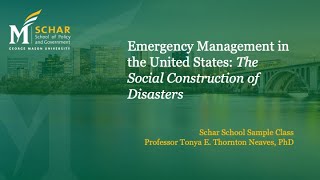 Emergency Management in the United States: The Social Construction of Disasters