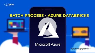 Batch Process - Azure Databrick