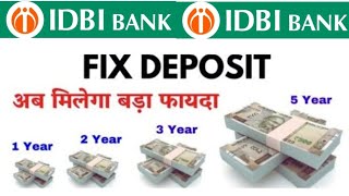 IDBI bank fd interest rates | IDBI bank fixed deposit interest rates 2025 | IDBI fd high interest