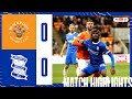 HIGHLIGHTS | Blackpool 0-0 Blues