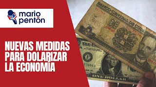 ¿Cómo funcionará la tasa flotante del dólar en Cuba y la dolarización de la economía?