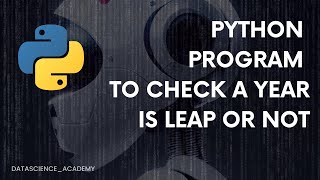 Python Program to Check If Year is Leap Or Not |Top 100 Python Programs |Python Programming |