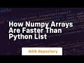 How numpy arrays are faster than python list