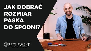 Jak dobrać rozmiar paska do spodni?