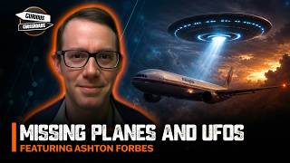 New UFO Files + The MH370 Mystery - Ashton Forbes Investigates