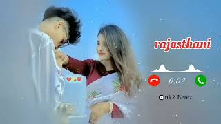 rajasthani ringtone / love 💕 best ringtone // hindi ringtone //