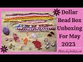 Dollar Bead Box Unboxing For May 2023 - Gorgeous Beads This Month!!! #unboxing #beads #diy #jewelry