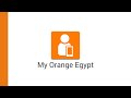 orange egypt how to use my orange mobile app