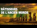 Bâtisseurs de l'Ancien Monde, un film de Patrice Pouillard - Critique