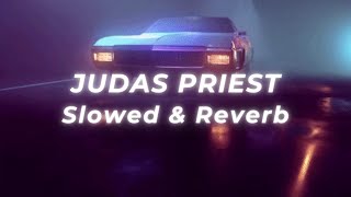 Judas Priest - Turbo Lover (Slowed and Reverb)