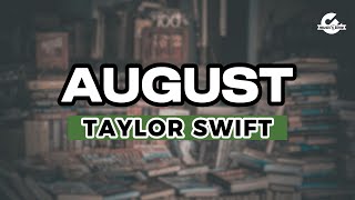 AUGUST (LYRIC) - TAYLOR SWIFT (Official Lyric Video)