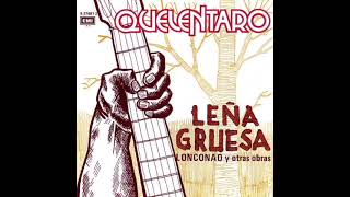 Quelentaro - Nos quieren echar al mar (Leña gruesa 1969)