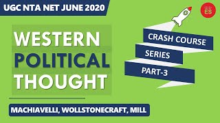Machiavelli, Wollstonecraft, Mill | Western Political Thought | Crash Course-3| UGC NTA NET [Hindi]