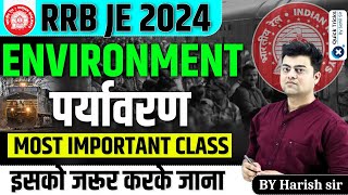 RRB JE Exam 2024 | Environment Most Important Questions | Science MCQ for Railway | by Harish sir