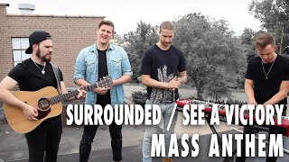 Surrounded / See A Victory - Upperroom / Elevation Worship | MASS ANTHEM Cover