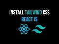 Install Tailwind CSS React JS