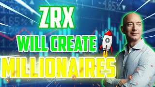 ZRX WILL CREATE MILLIOANRES HERE'S WHY - 0x Price Prediction - Should You Invest In ZRX