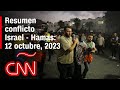 Resumen en video del conflicto Israel - Hamas: noticias del 12 de octubre de 2023